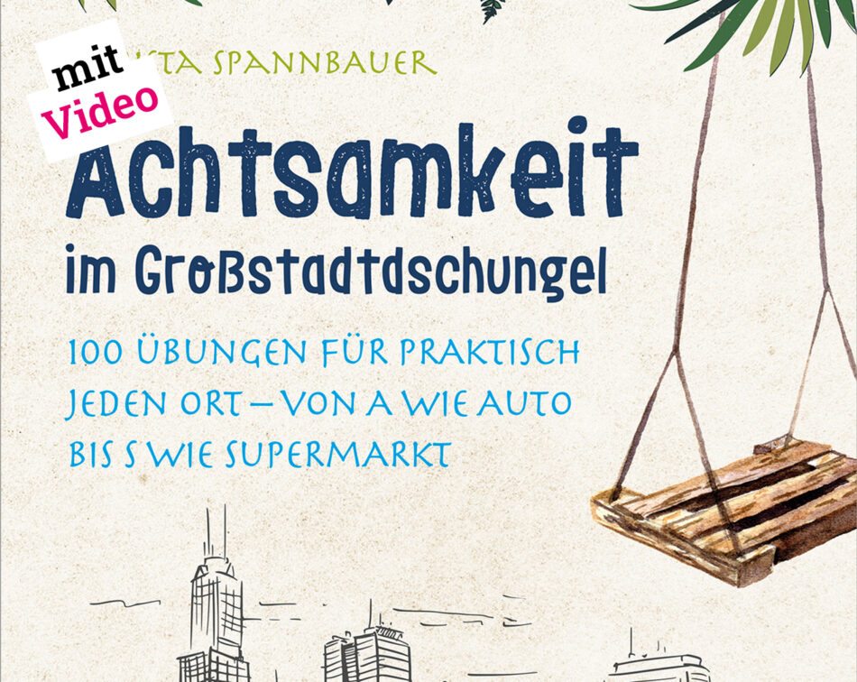 Cover "Achtsamkeit im Großstadtdschungel"